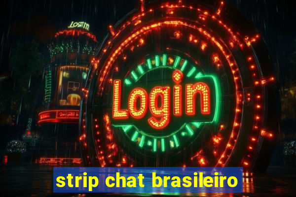 strip chat brasileiro